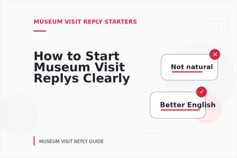 How to Start Museum Visit Replys Clearly How to Start Museum Visit Replys Clearly