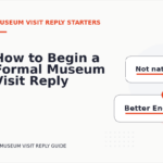 How to Begin a Formal Museum Visit Reply