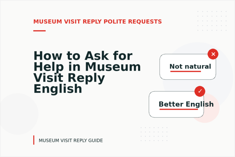 How to Ask for Help in Museum Visit Reply English